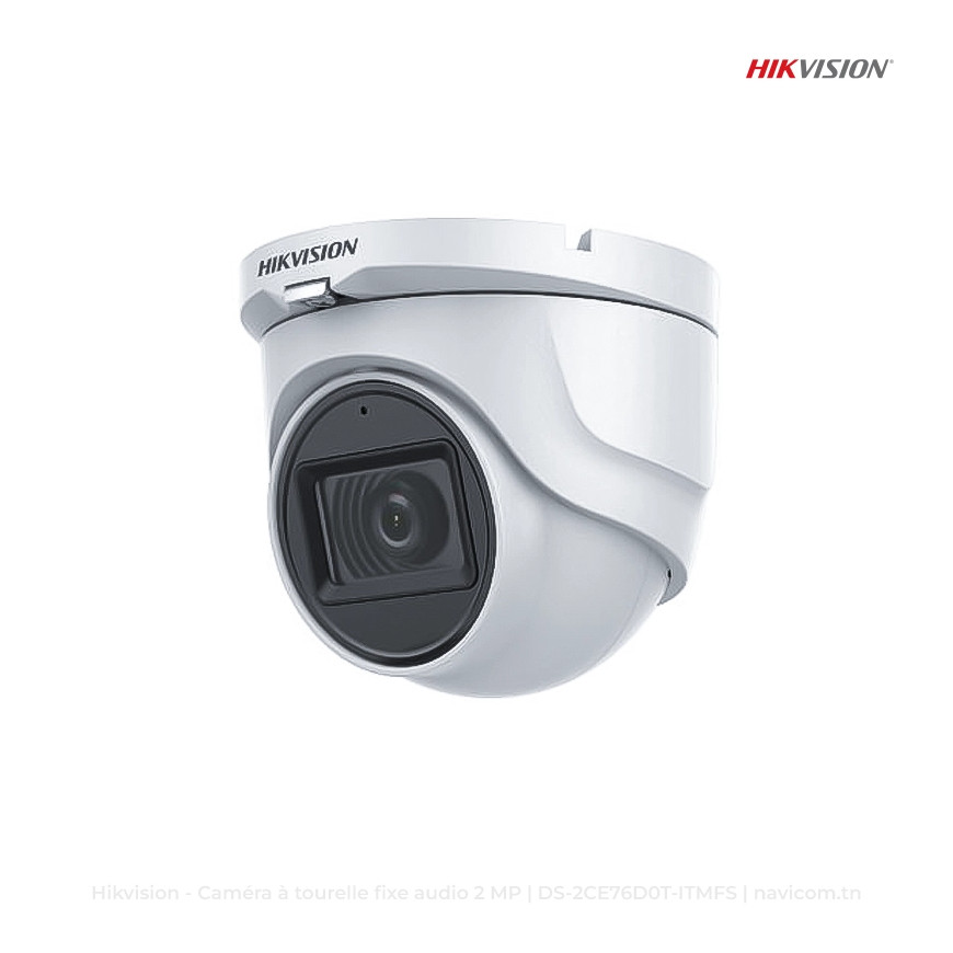 Caméra HIKVISION Interne Fixed Turret 2MP,IP67, IR30m, build-in mic 12M (DS-2CE76D0T-ITMFS)