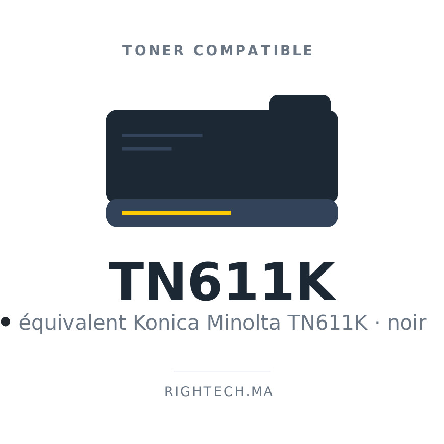 Toner compatible Konica Minolta TN611K noir