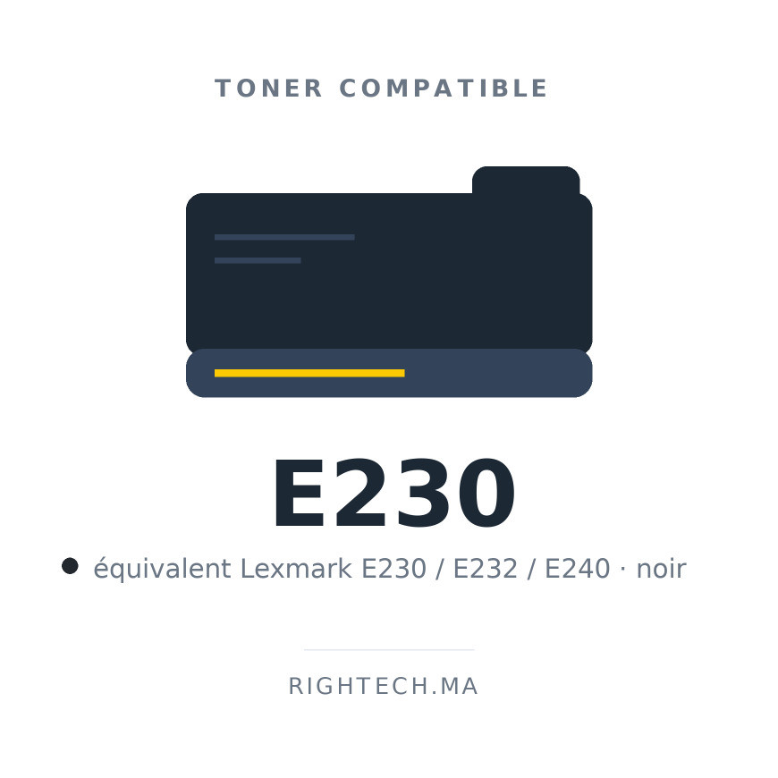 Toner compatible Lexmark E230 / E232 / E240 noir au Maroc | Rightech.ma