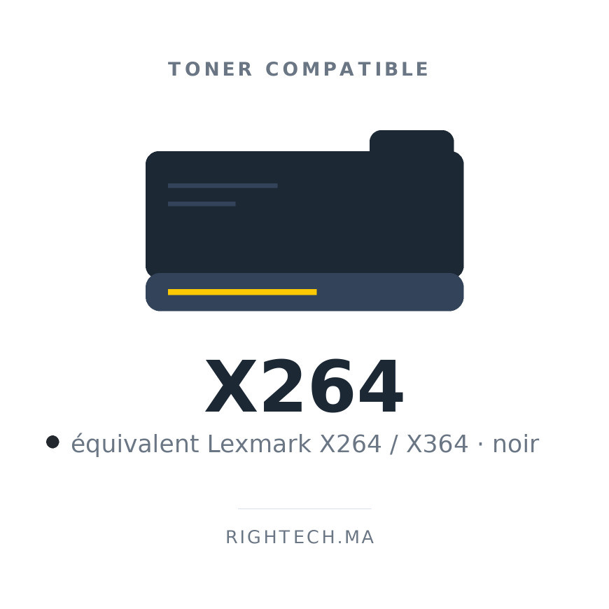Toner compatible Lexmark X264 / X364 noir au Maroc | Rightech.ma