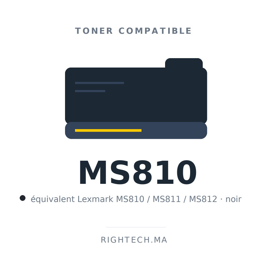 Toner compatible Lexmark MS810 / MS811 / MS812 noir au Maroc | Rightech.ma