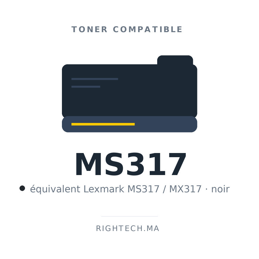 Toner compatible Lexmark MS317 / MX317 noir au Maroc | Rightech.ma