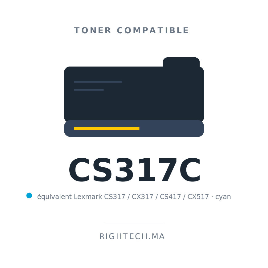 Toner compatible Lexmark CS317 / CX317 / CS417 / CX517 cyan au Maroc | Rightech.ma