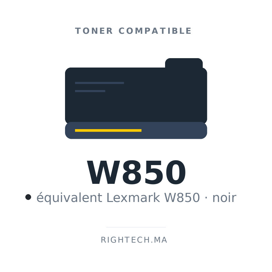 Toner compatible Lexmark W850 noir au Maroc | Rightech.ma