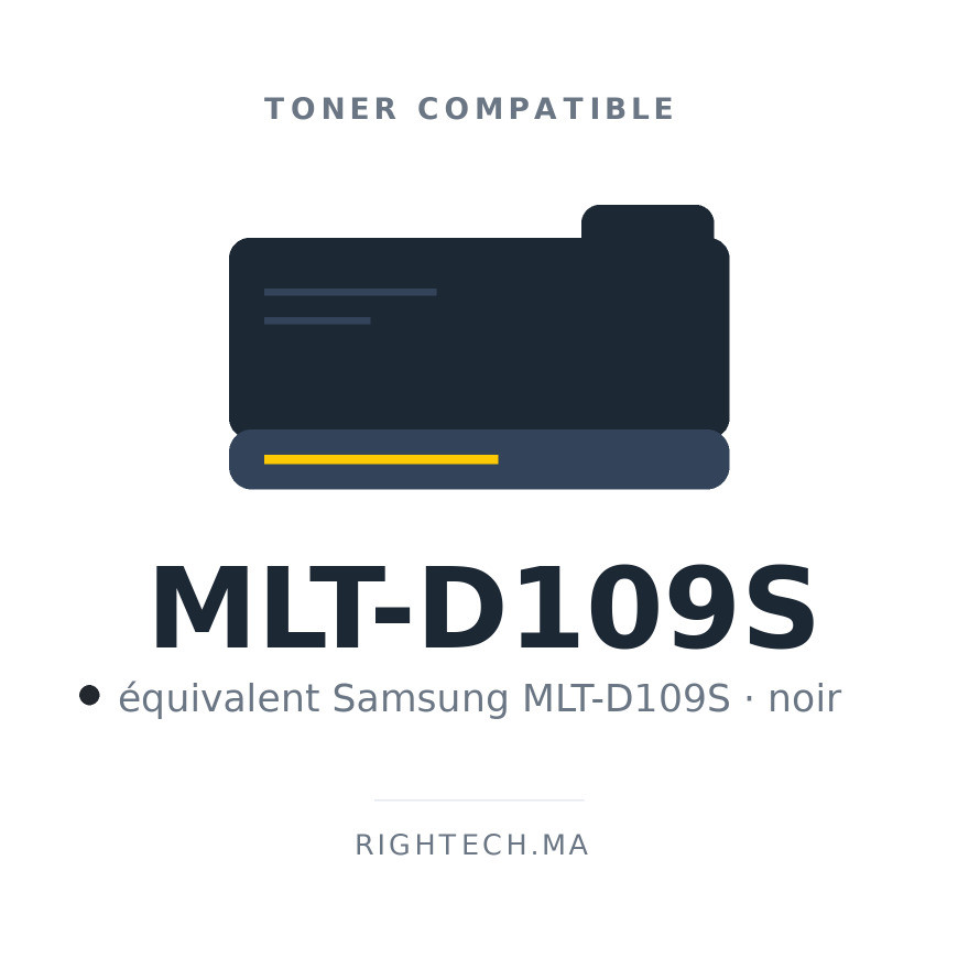 Toner compatible Samsung MLT-D109S noir au Maroc | Rightech.ma
