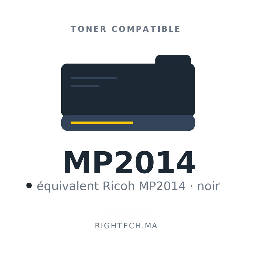 Toner compatible Ricoh MP2014 noir au Maroc | Rightech.ma