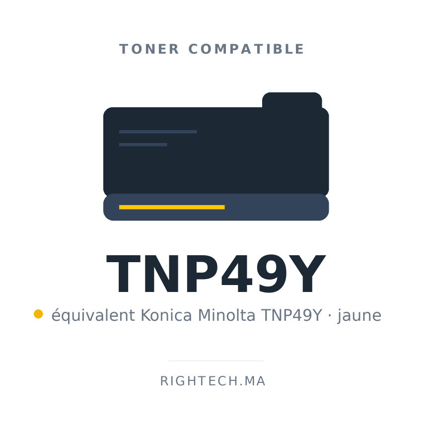 Toner compatible Konica Minolta TNP49Y jaune au Maroc | Rightech.ma