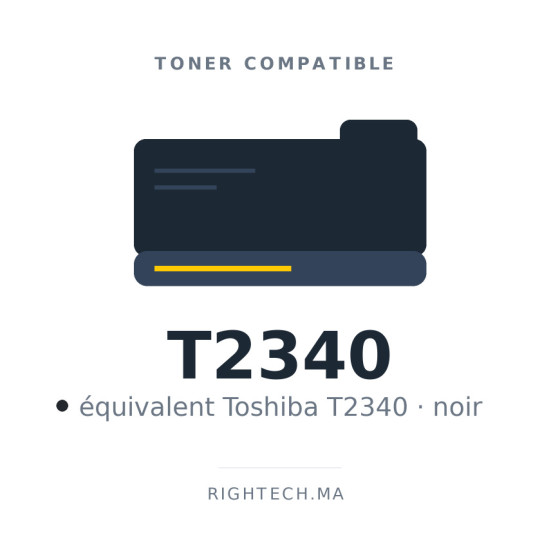 Toner compatible Toshiba T2340 noir au Maroc | Rightech.ma